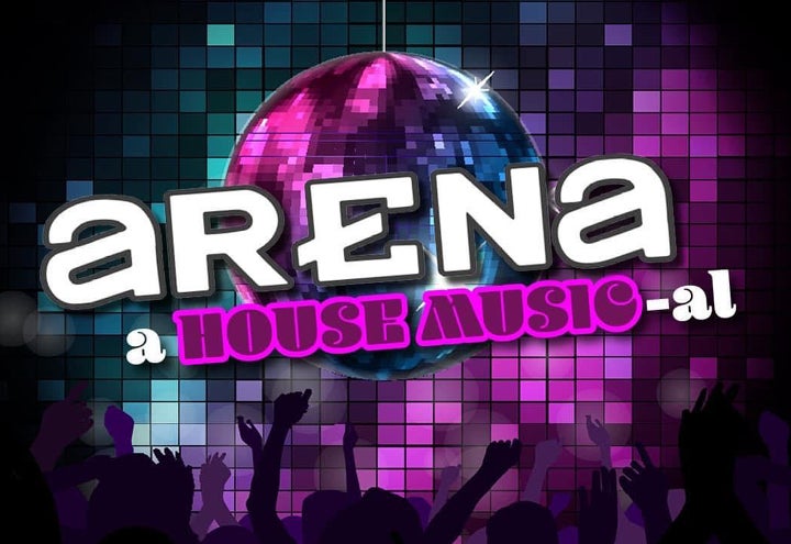 ARENA: A HOUSE MUSIC-al Concert